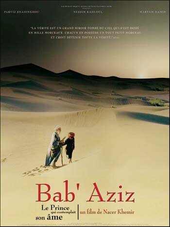 Bab’Aziz – prințul care și-a contemplat sufletul (film – 2005)